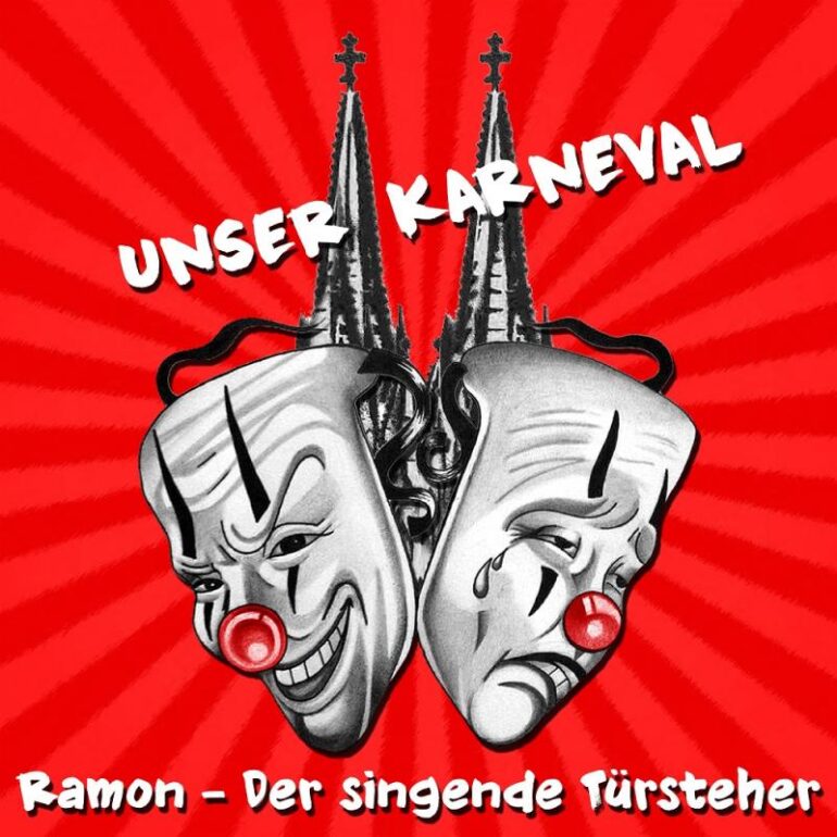 Ramon – der singende Türsteher – Unser Karneval