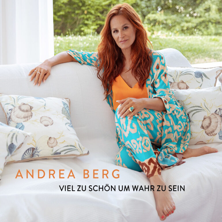 Andrea Berg – Viel Zu Schön Um Wahr Zu Sein