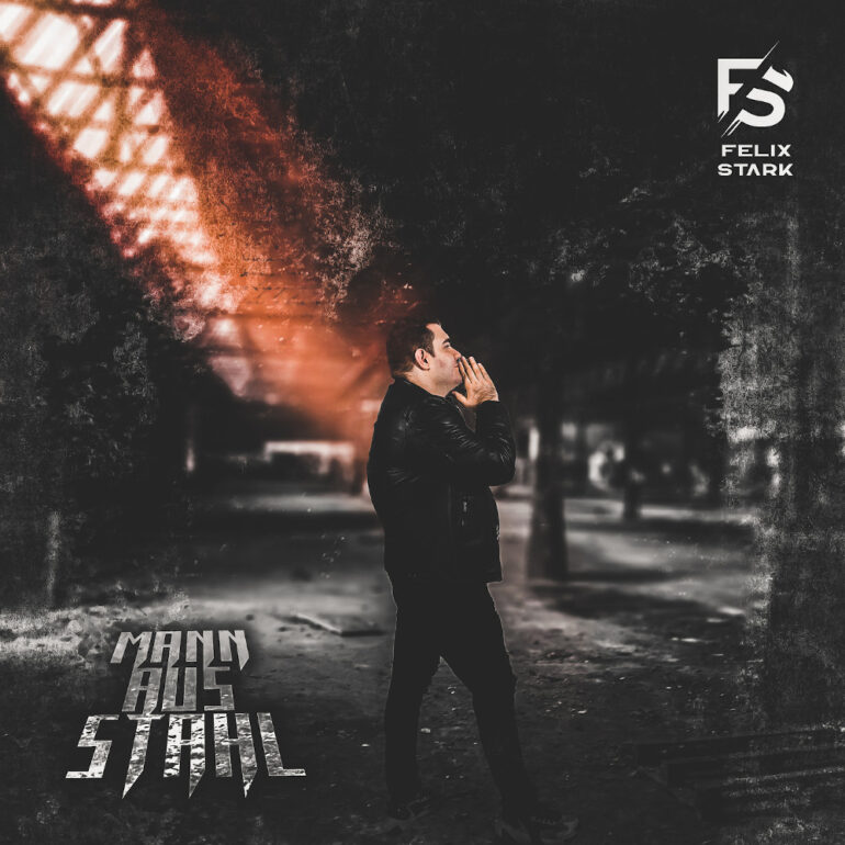 Felix Stark – Mann Aus Stahl