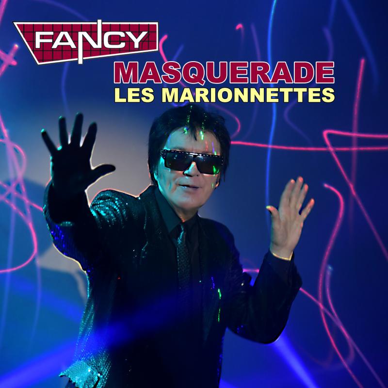 Fancy – MASQUERADE (Les Marionettes)