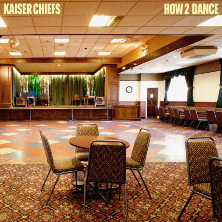 Kaiser Chiefs – How 2 Dance