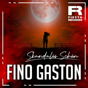 Fino Gaston – Skandalös Schön
