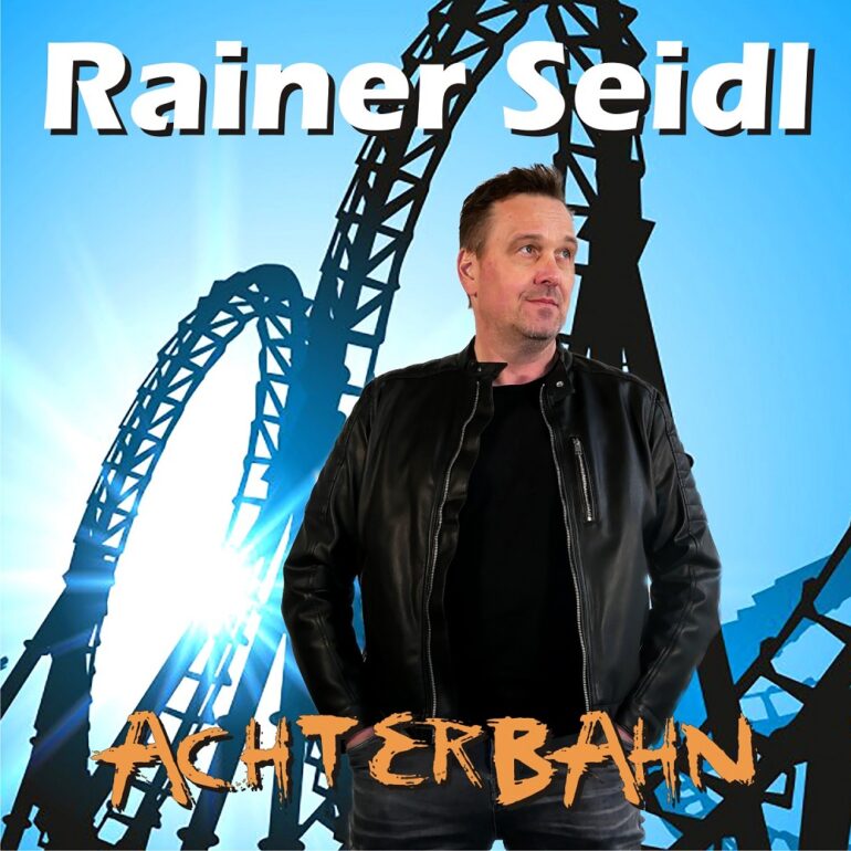 Rainer Seidl – Achterbahn