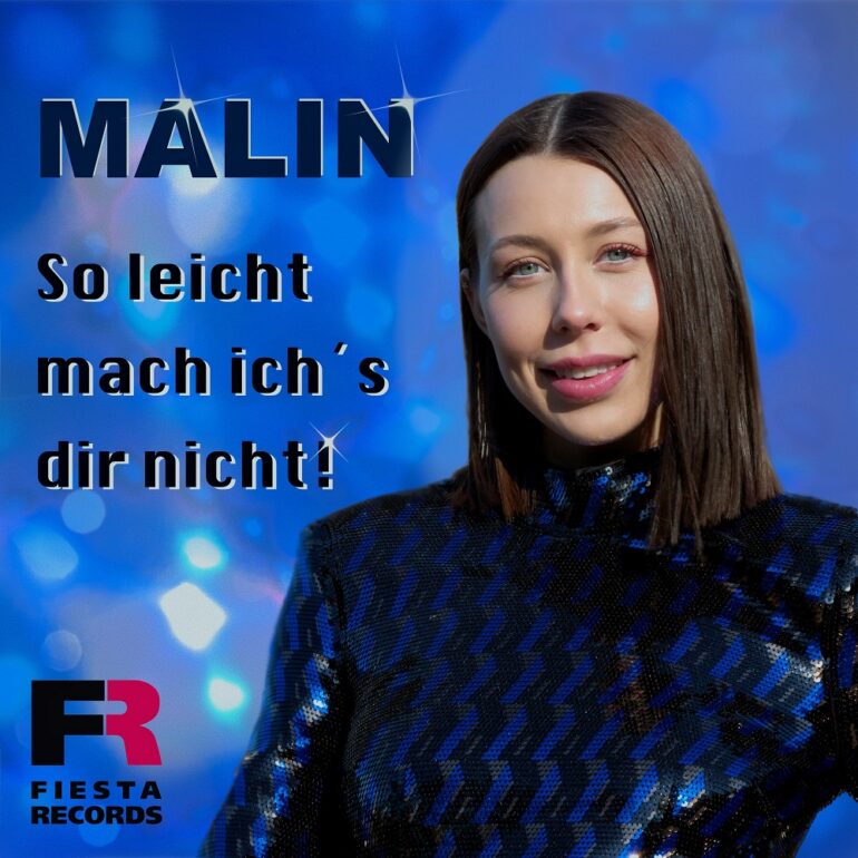 Malin – So Leicht Mach Ich’s Dir Nicht