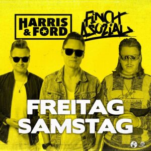 Harris & Ford feat. Finch Asozial – Freitag, Samstag