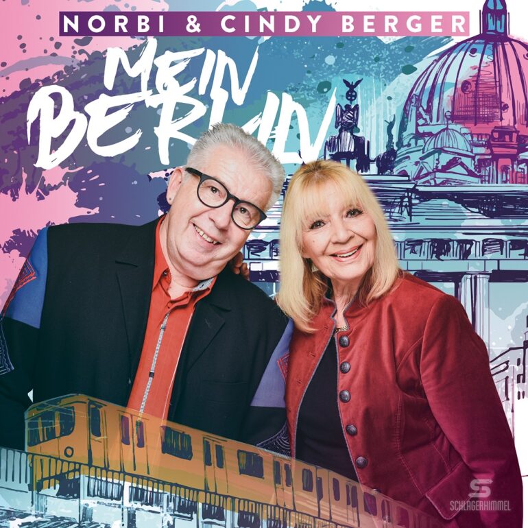 Norbi & Cindy Berger – Mein Berlin