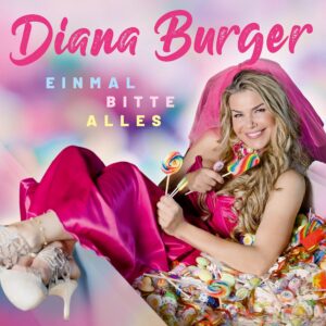 Diana Burger – Einmal Bitte Alles (Album)