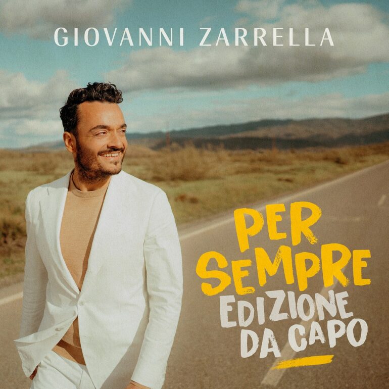 Giovanni Zarrella – PER SEMPRE – EDIZIONE DA CAPO