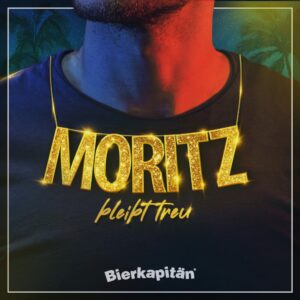 Bierkapitän – Moritz Bleibt Treu
