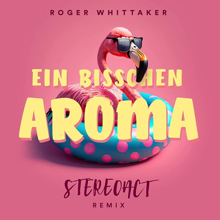 Roger Whittaker – Ein Bisschen Aroma (Stereoact Remix)
