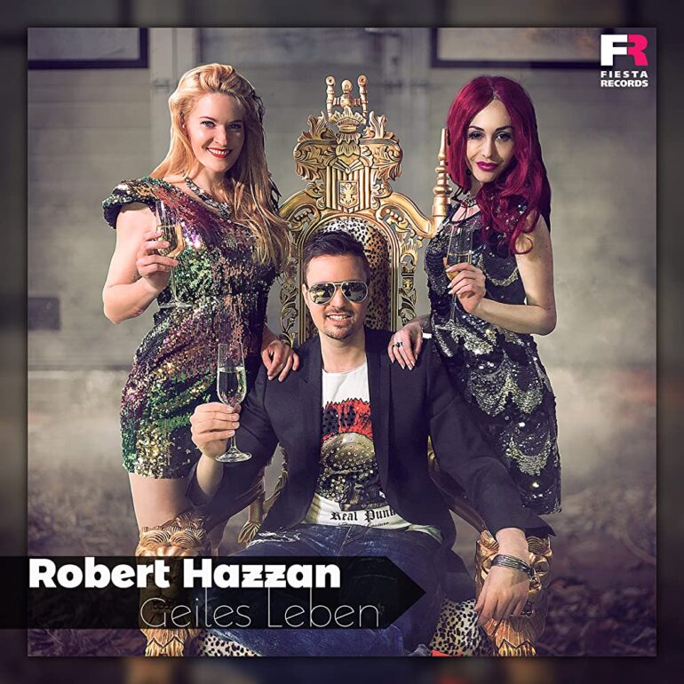 Robert Hazzan – Geiles Leben