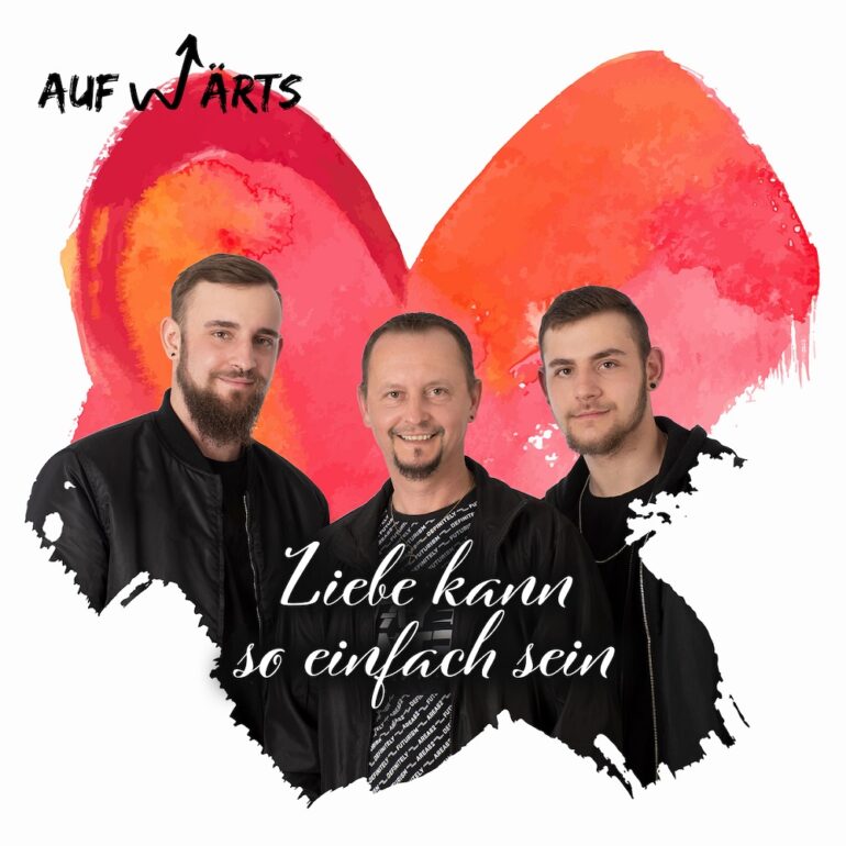 Aufwärts – Liebe Kann So Einfach Sein