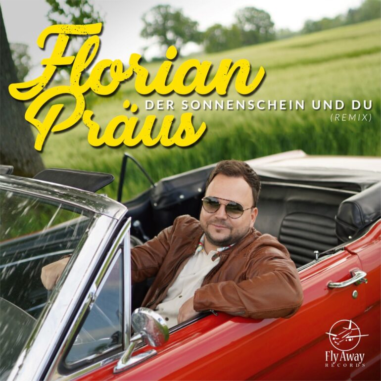 Florian Präus – Der Sonnenschein Und Du
