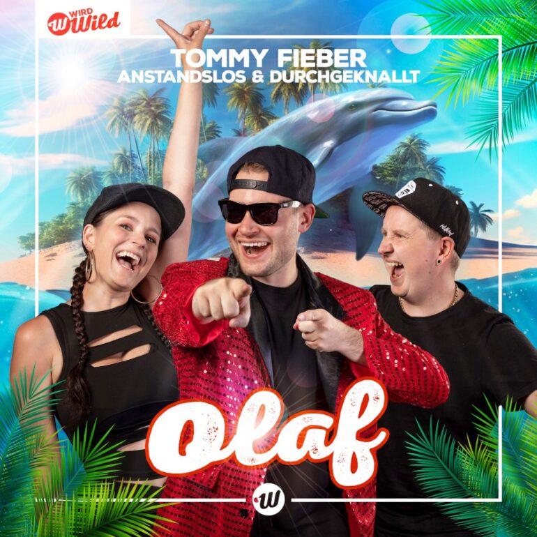 Tommy Fieber X Anstandslos & Durchgeknallt – Olaf