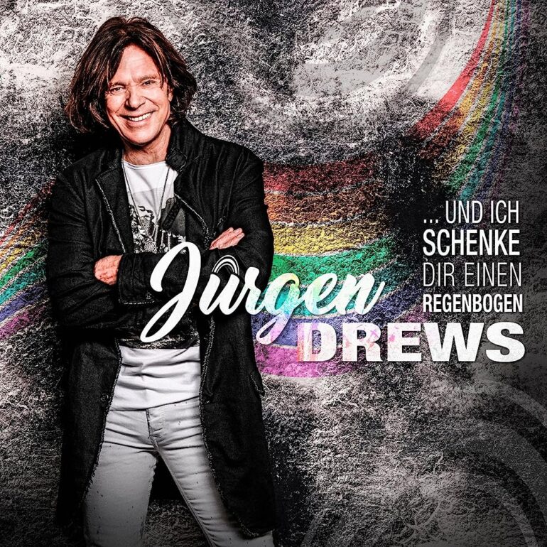 Jürgen Drews – Und Ich Schenke Dir Einen Regenbogen