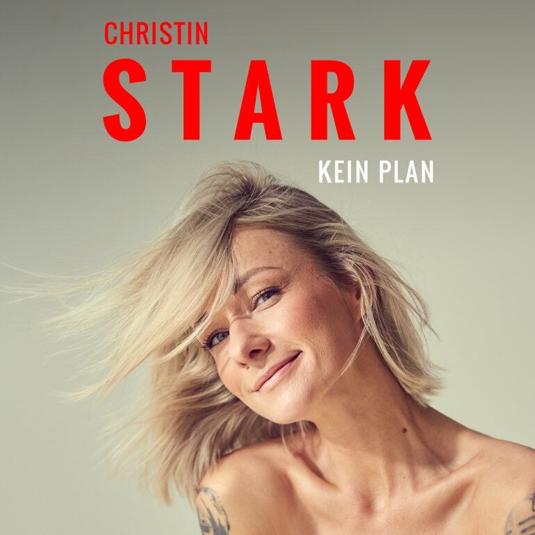 Christin Stark – Kein Plan