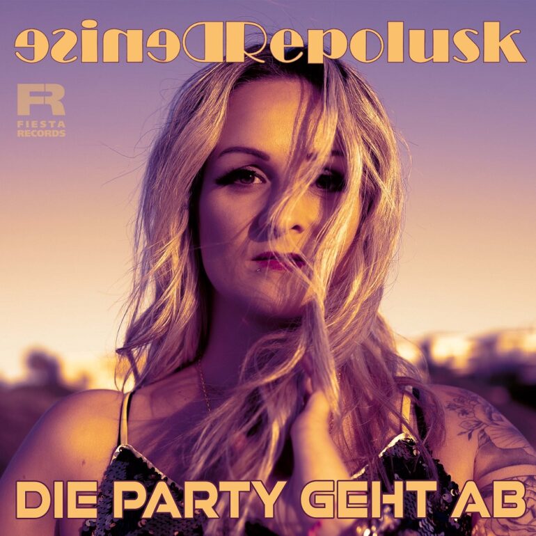 Denise Repolusk – Die Party Geht Ab