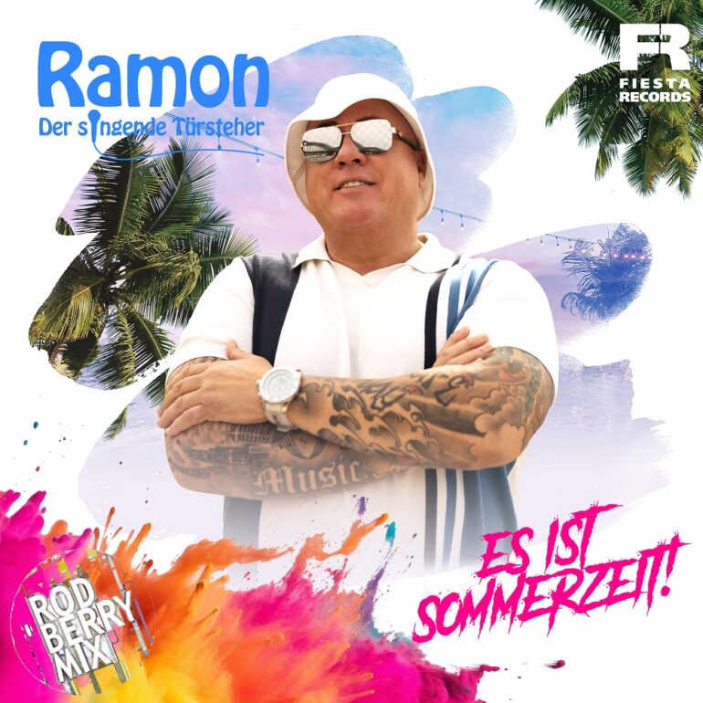 Ramon Der Singende Türsteher – Es Ist Sommerzeit (Rod Berry Mix)