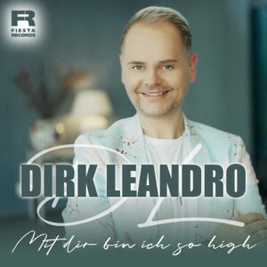 Dirk Leandro – Mit Dir Bin Ich So High