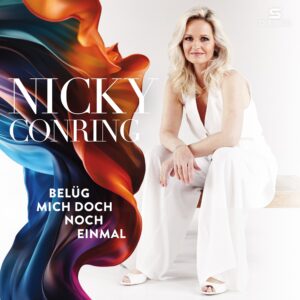 Nicky Conring – Belüg Mich Doch Noch Einmal