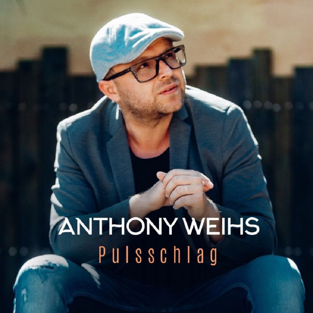 Anthony Weihs – Pulsschlag