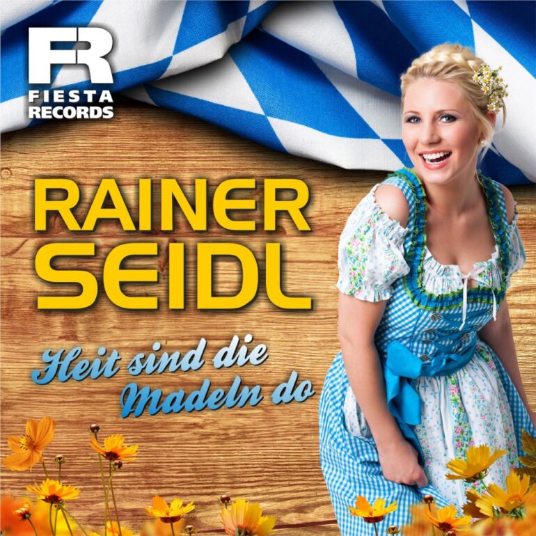 Rainer Seidl – Heit Sind Die Madeln Do