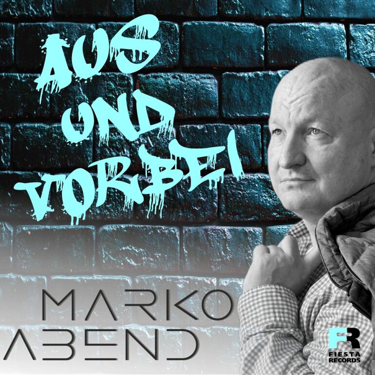 Marko Abend – Aus Und Vorbei
