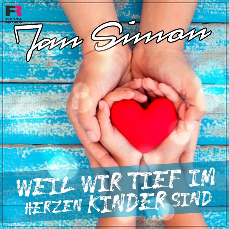 Jan Simon – Weil Wir Tief Im Herzen Kinder Sind