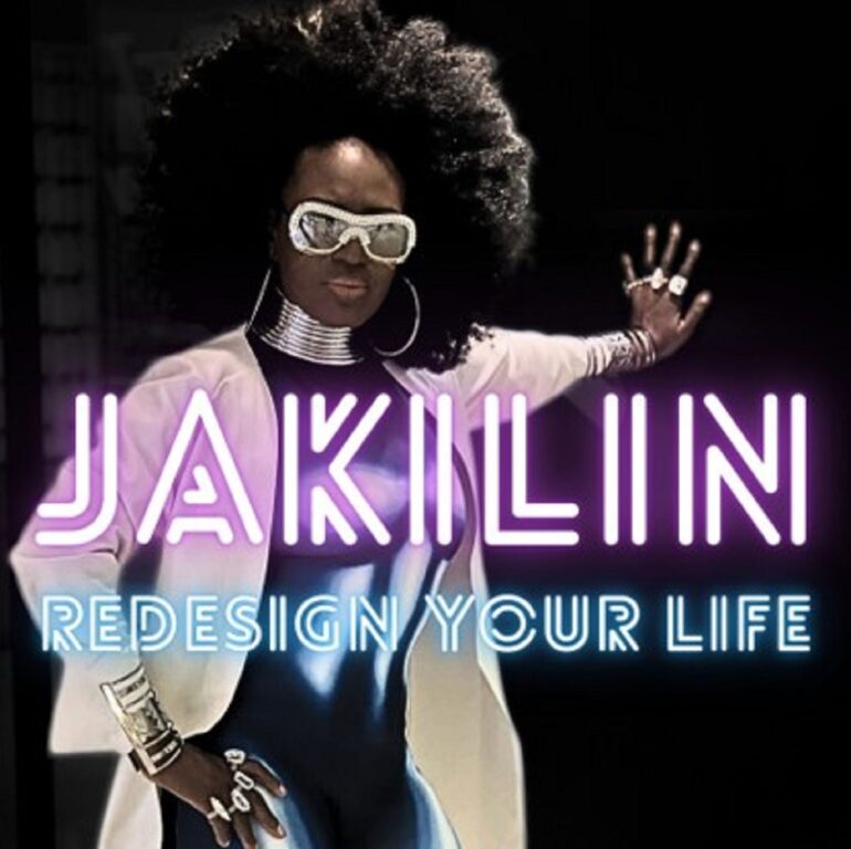 Jakilin – Redesign Your Life