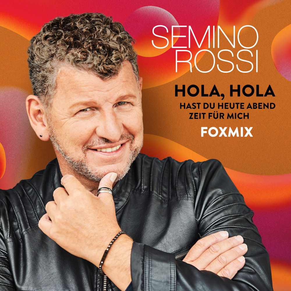 Semino Rossi – Hola,  Hola – Hast Du Heute Abend Zeit Für Mich