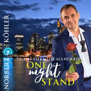 Norbert Köhler – Viel Mehr Als Nur Ein One-Night-Stand