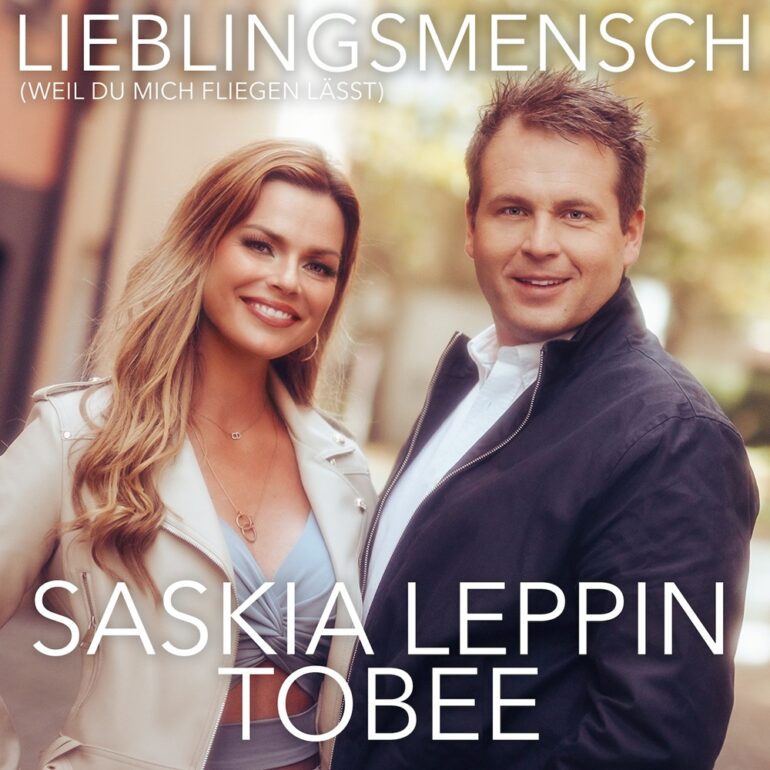 Saskia Leppin & Tobee – Lieblingsmensch (Weil Du Mich Fliegen Lässt)