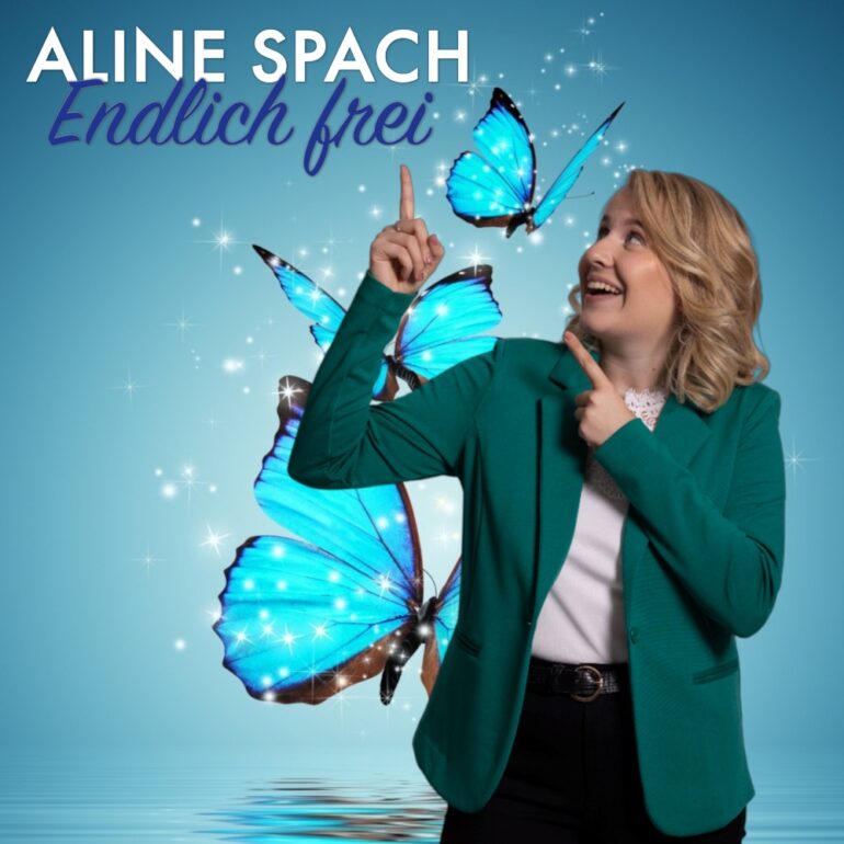 Aline Spach – Endlich Frei