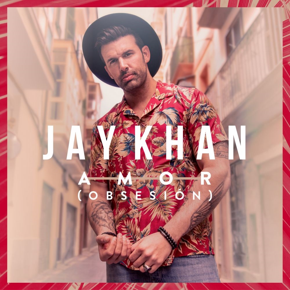 Jay Khan – Amor (Obsesion)
