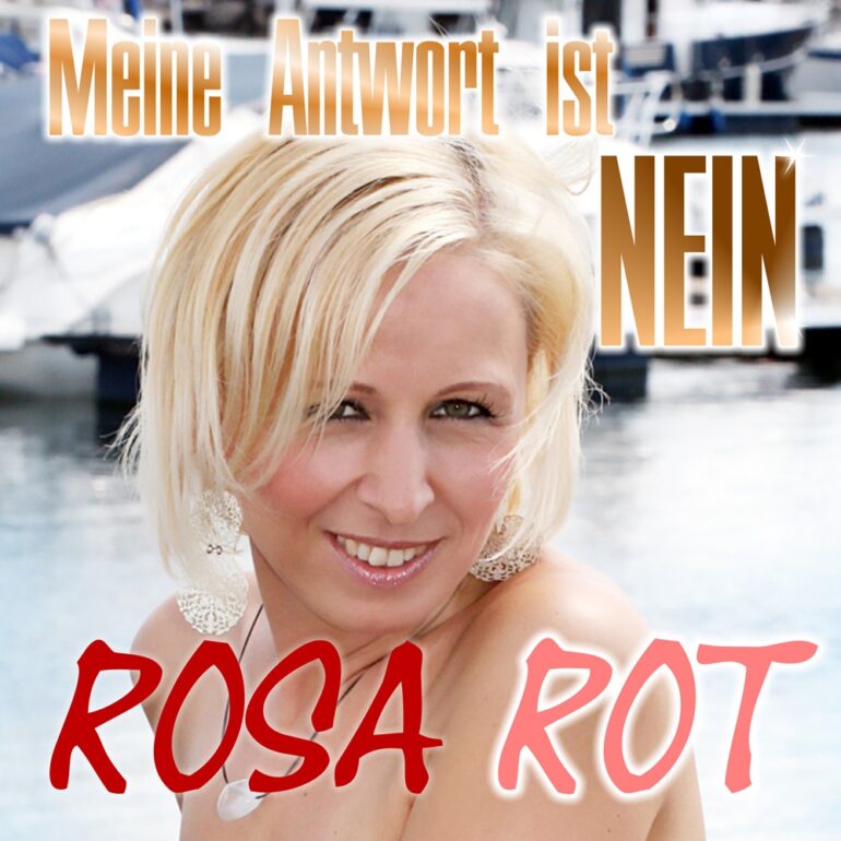 Rosa Rot – Meine Antwort Ist Nein