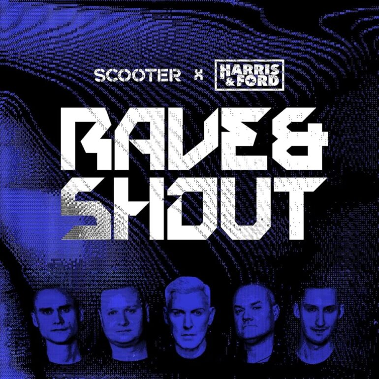 Scooter feat. Harris & Ford – Rave & Shout