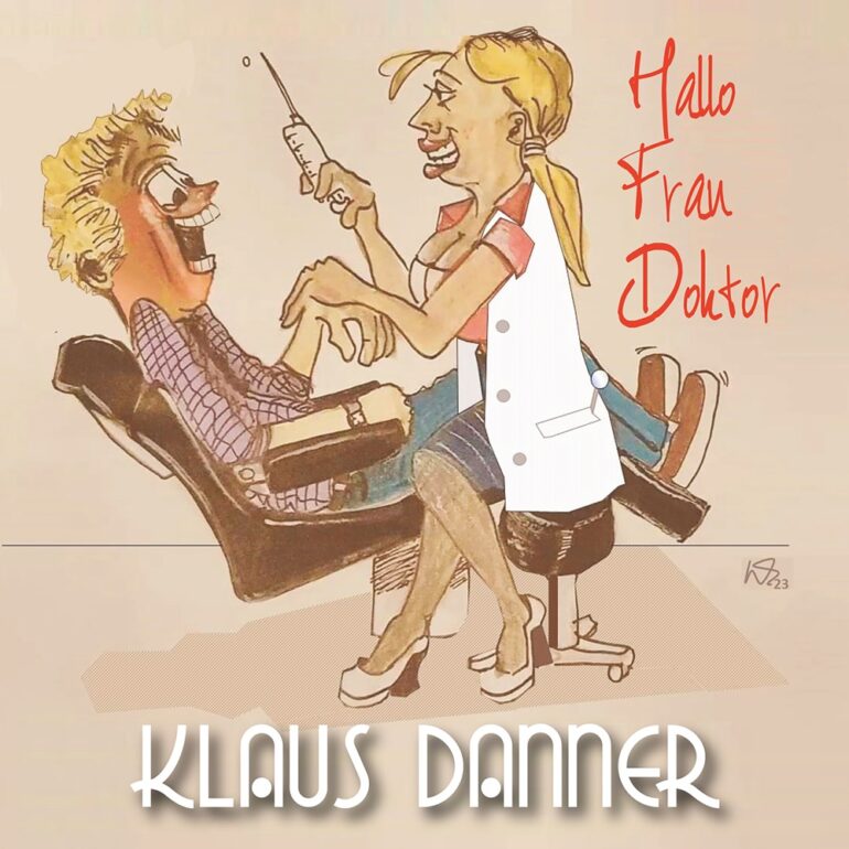 Klaus Danner – Hallo Frau Doktor