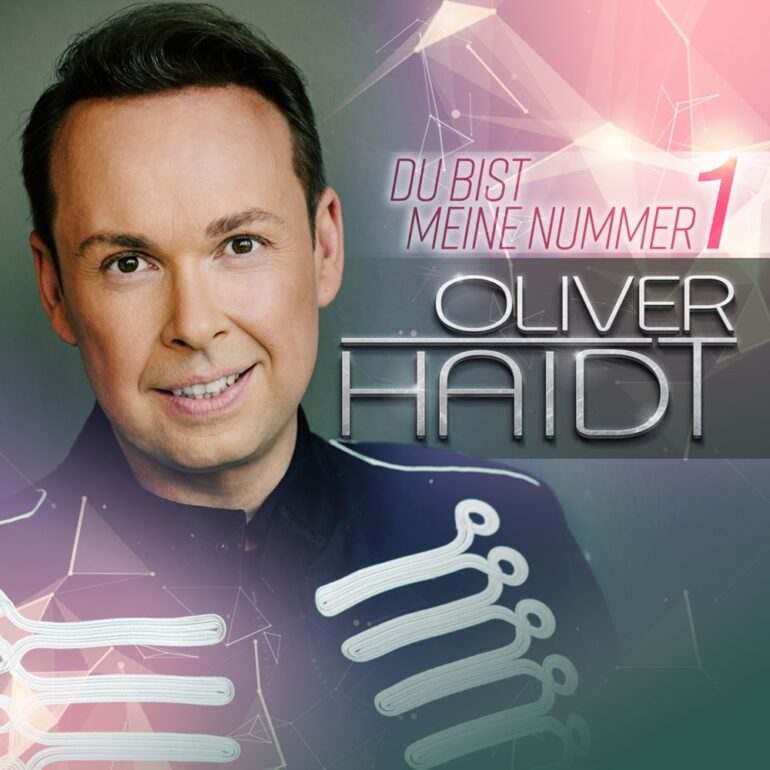Oliver Haidt – Du Bist Meine Nummer 1