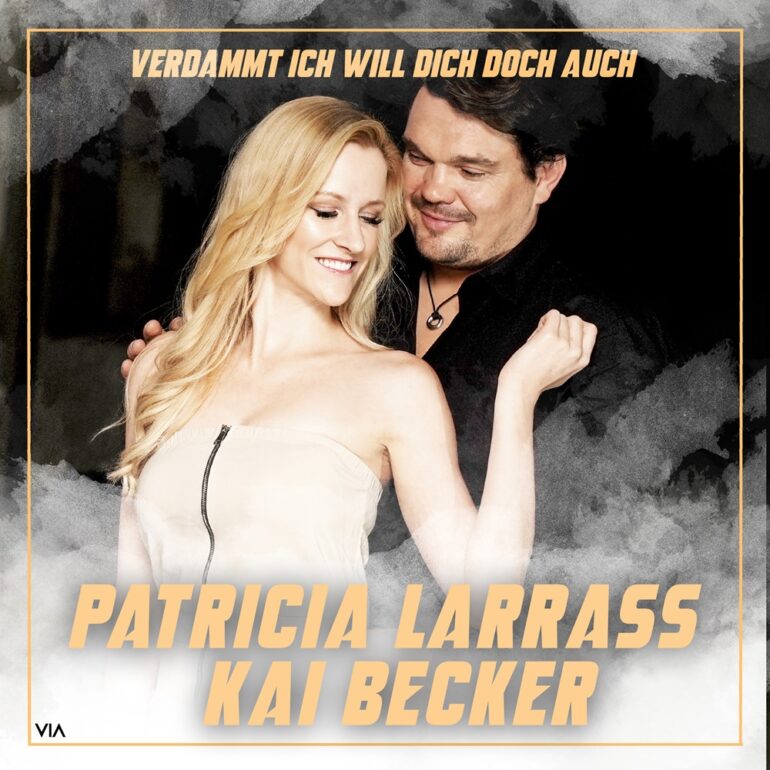 Patricia Larrass & Kai Becker – Verdammt Ich Will Dich Doch Auch