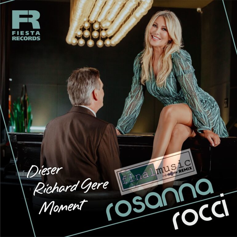 Rosanna Rocci – Dieser Richard Gere Moment (finalmusic Remix)