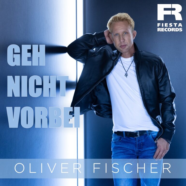 Oliver Fischer – Geh Nicht Vorbei