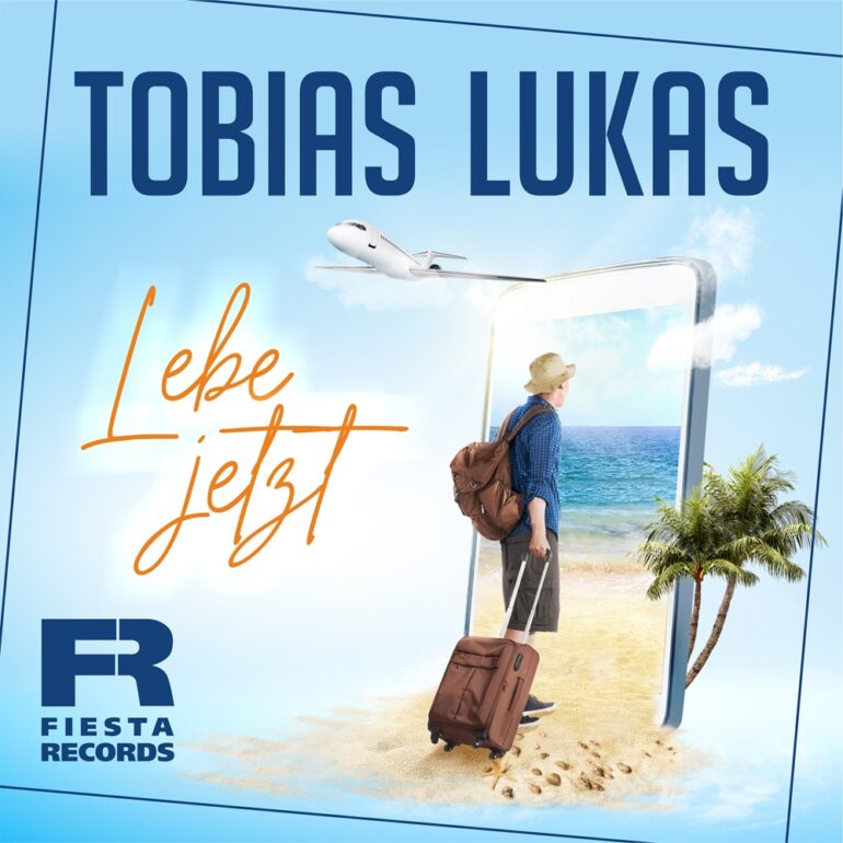 Tobias Lukas – Lebe Jetzt