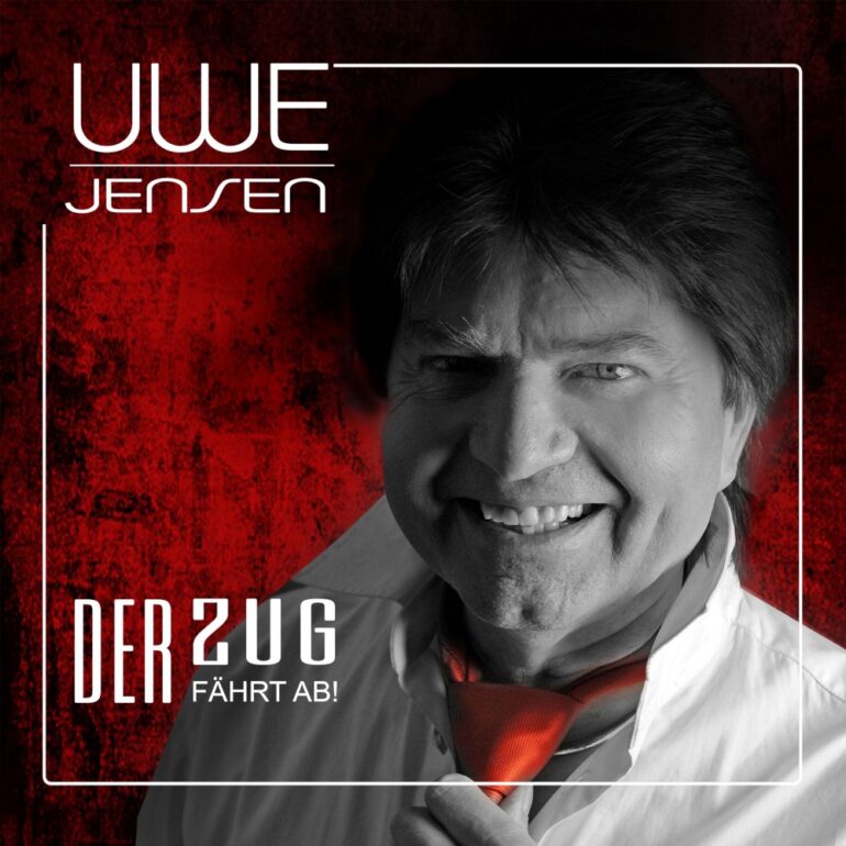 Uwe Jensen – Der Zug Fährt Ab
