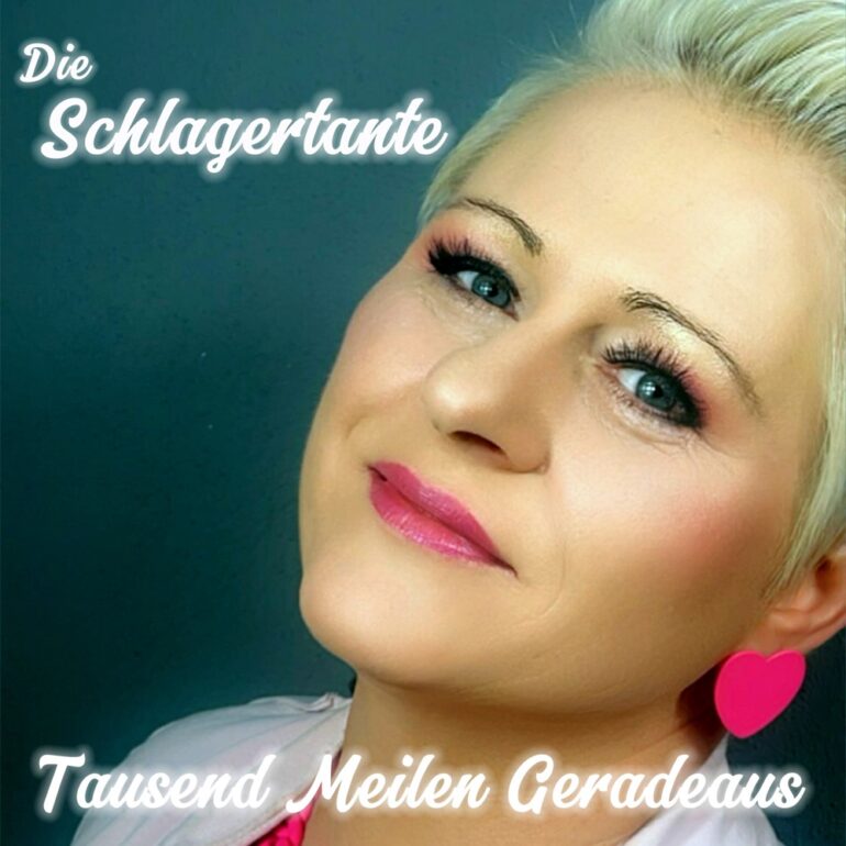 Die Schlagertante – Tausend Meilen Geradeaus