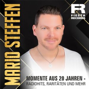 Mario Steffen – Momente Aus 20 Jahren – Radiohits, Raritäten Und Mehr