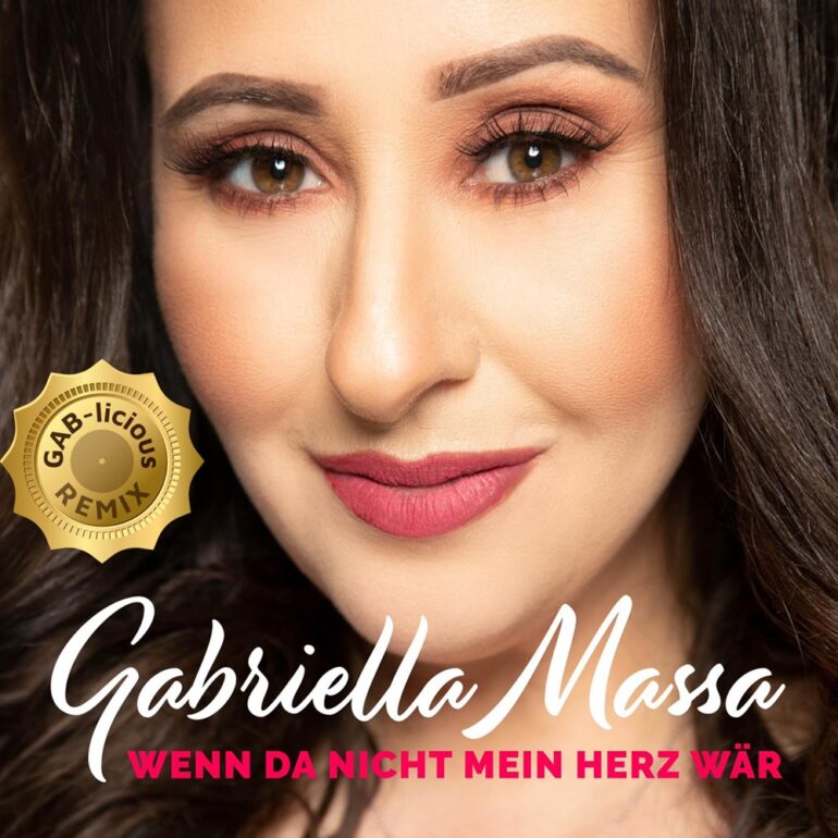 Gabriella Massa – Wenn Da Nicht Mein Herz Wär (Remix)