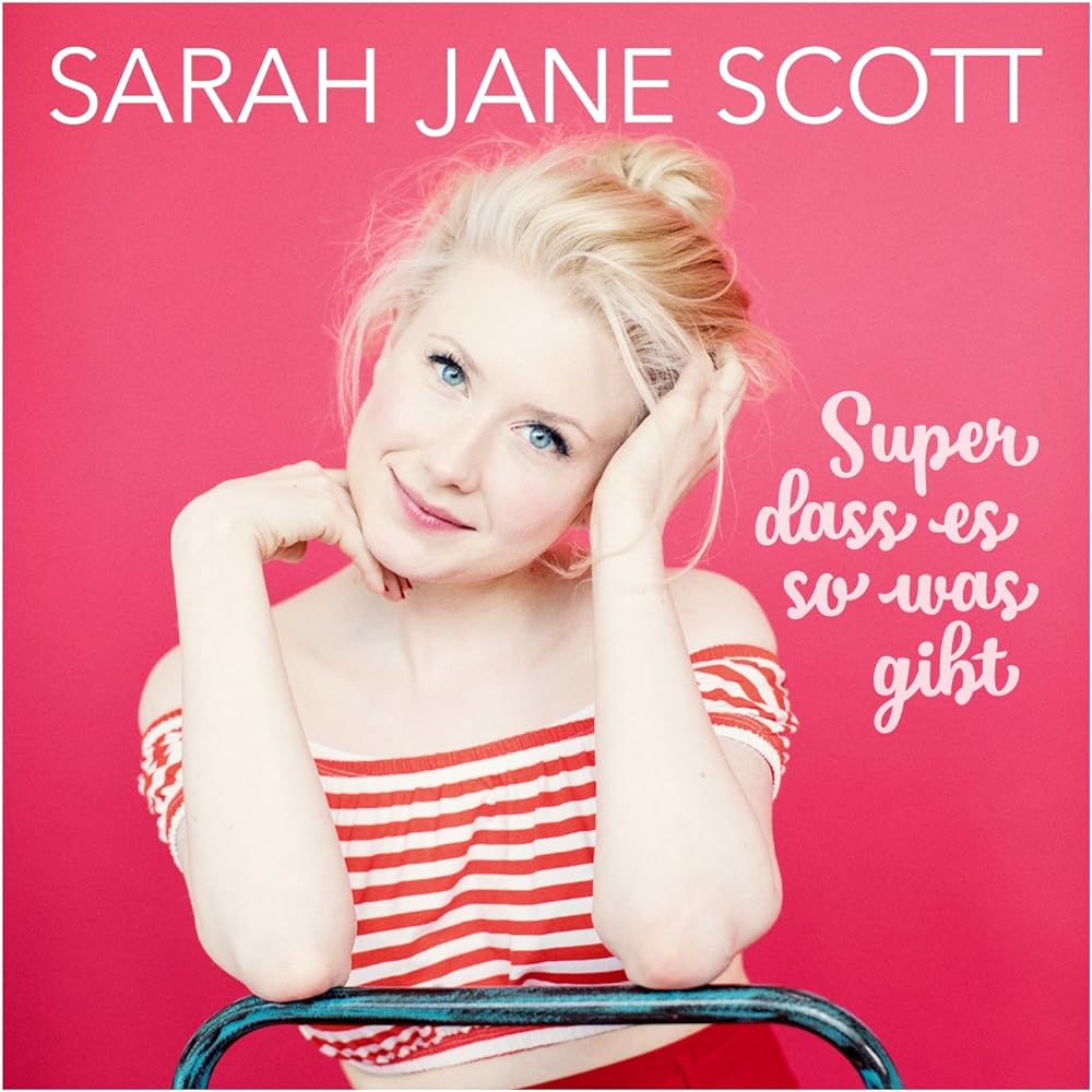 Sarah Jane Scott – Super Dass Es So Was Gibt