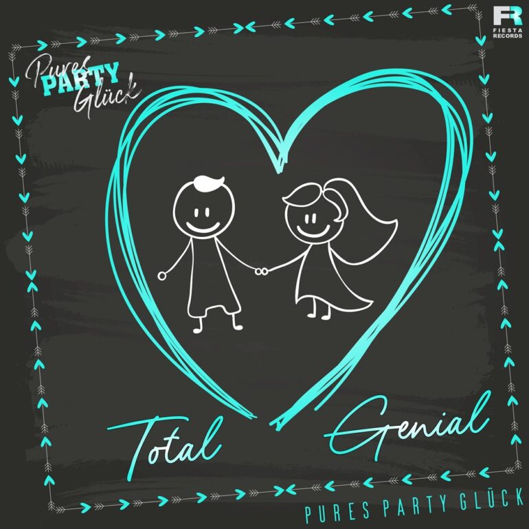 Pures Party Glück – Total Genial