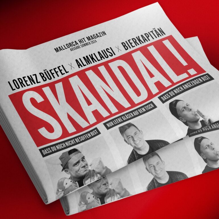 Lorenz Büffel x Almklausi x Bierkapitän – Skandal!