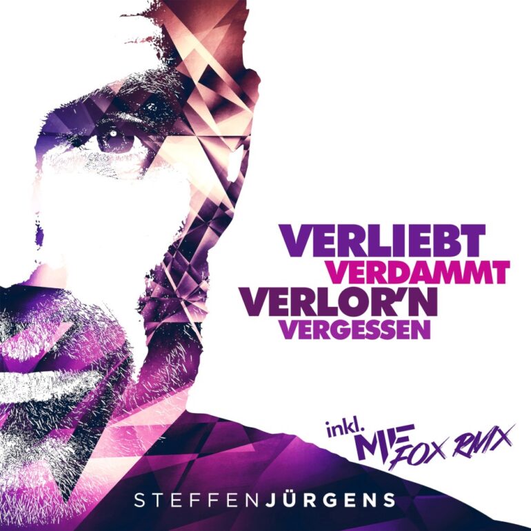 Steffen Jürgens – Verliebt Verdammt Verlor`n Vergessen